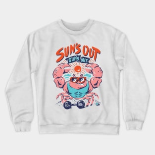 Suns Out Guns Out Crewneck Sweatshirt